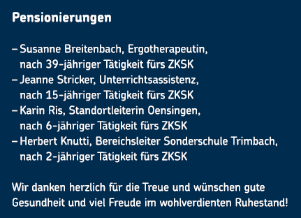 Pensionierungen – Susanne Breitenbach, Ergotherapeutin, nach 39 j hriger T tigkeit f rs ZKSK – Jeanne Stricker, Unter...