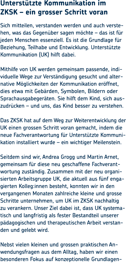 Unterst tzte Kommunikation im ZKSK – ein grosser Schritt voran Sich mitteilen, verstanden werden und auch verstehen, ...